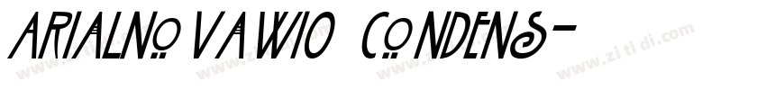 ArialNovaW10 Condens字体转换 ArialNovaW10 Condens字体转换